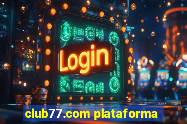 club77.com plataforma